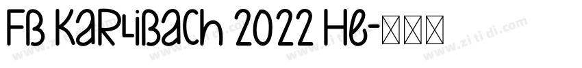 Fb Karlibach 2022 He字体转换